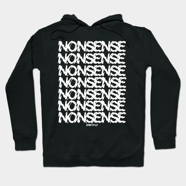 NONSENSE Hoodie by GiMETZCO!